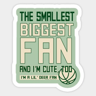 Smallest Biggest fan Sticker